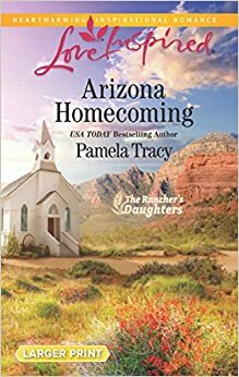 Arizona Homecoming by Pamela Tracy