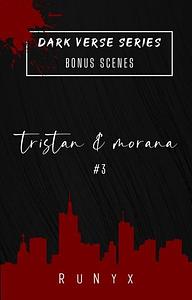 Tristan and Morana: Bonus Scene #3 by RuNyx