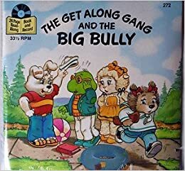 The Get Along Gang and the Big Bully by Margo Lundell