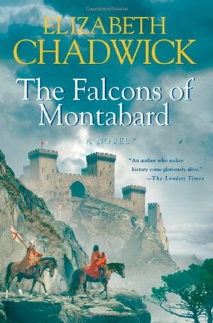 The Falcons of Montabard by Elizabeth Chadwick