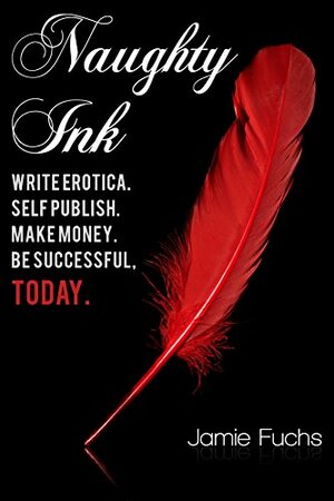 Naughty Ink by Jamie Fuchs