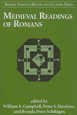 Medieval Readings of Romans by William S. Campbell