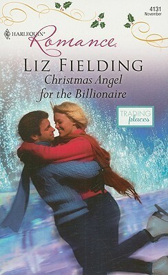 Christmas Angel for the Billionaire by Liz Fielding