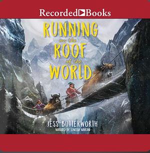 RUNNING ON THE ROOF OF THE WORLD by Jess Butterworth