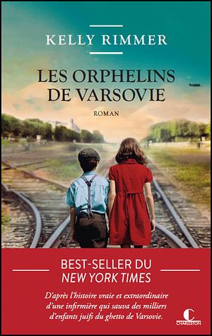 Les Orphelins de Varsovie by Kelly Rimmer, Élisabeth Luc