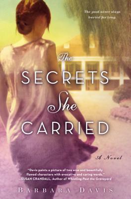 The Secrets She Carried by Barbara Davis