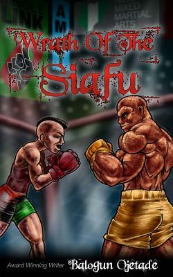 Wrath of the Siafu: A Single Link, Book 2 by Balogun Ojetade