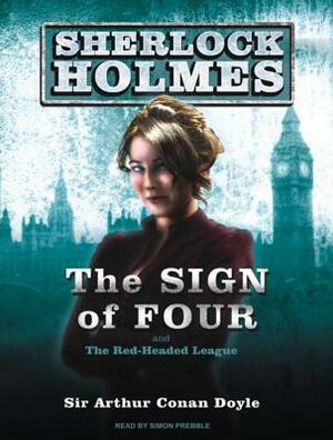 The Sign of Four: A Sherlock Holmes Novel by Arthur Conan Doyle