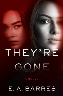 They're Gone by E.A. Aymar, E.A. Barres