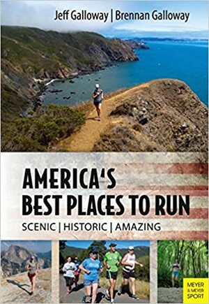 America's Best Places to Run by Brenan Galloway, Jeff Galloway
