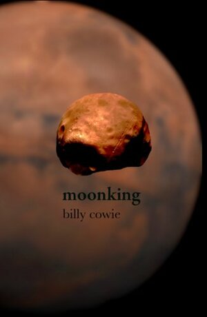 Moonking by Billy Cowie