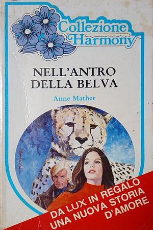 Nell'antro nella belva by Anne Mather