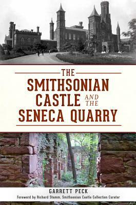 The Smithsonian Castle and the Seneca Quarry by Garrett Peck