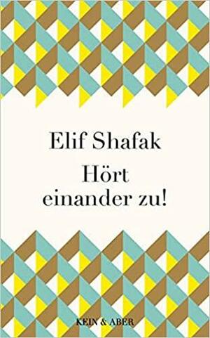 Hört einander zu! by Elif Shafak