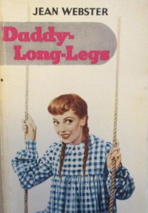 Daddy-Long-Legs by Jean Webster