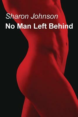 No Man Left Behind by Sharon Johnson