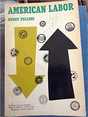 American Labour by Henry Pelling