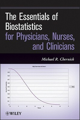 Essentials of Biostatistics by Michael R. Chernick