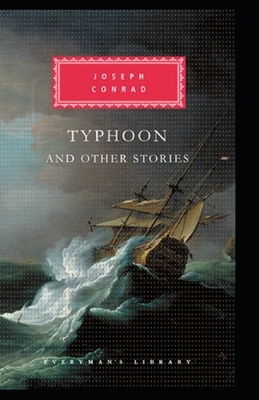 Typhoon and Other Stories Illustrated by Joseph Conrad