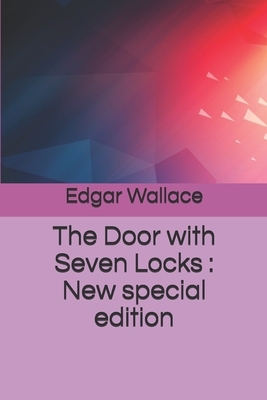 The Door with Seven Locks: New special edition by Edgar Wallace
