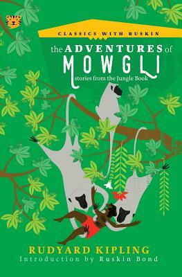 The Adventures of Mowgli: Stories from the Jungle Book by Rudyard Kipling