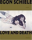 Egon Schiele: Love and Death by Jane Kallir