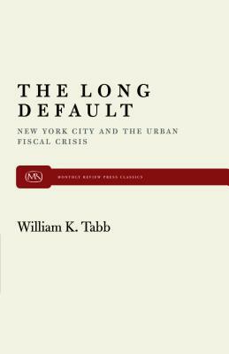 The Long Default by William K. Tabb