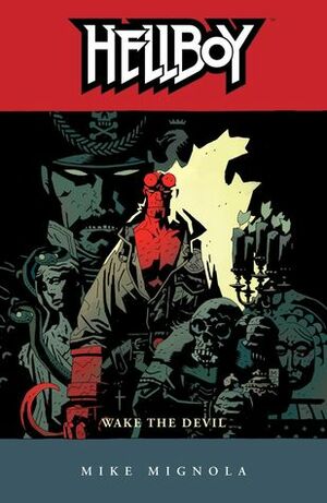 Hellboy, Vol. 2: Wake the Devil by Mike Mignola
