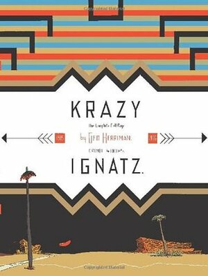 Krazy and Ignatz, 1935-1936: A Wild Warmth of Chromatic Gravy by Chris Ware, George Herriman