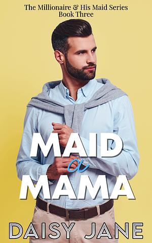 Maid a Mama by Daisy Jane