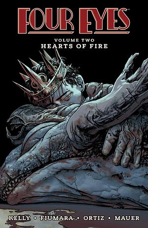 Four Eyes, Vol. 2: Hearts of Fire by Joe Kelly, Max Fiumara
