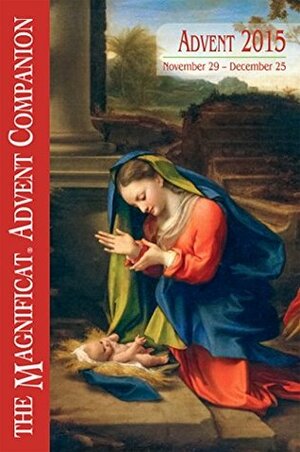 2015 Magnificat Advent Companion by Magnificat