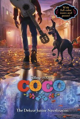 Coco: The Deluxe Junior Novelization (Disney/Pixar Coco) by Angela Cervantes
