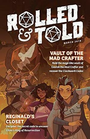 Rolled & Told #7 by Kat Kruger, Geoffrey Golden, Kyle Latino, Wai Ming Soh, E.L. Thomas, Hari Conner, Tara Kurtzhals, Wendy Xu, MK Reed, Tabby Freeman, Becca Farrow, Sarah Yvonne Bollinger, Teline Guerra, Matt Martines