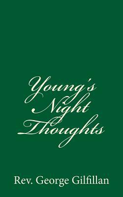 Young's Night Thoughts by George Gilfillan
