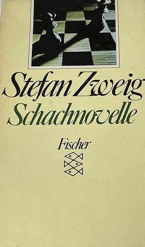 Schachnovelle by Stefan Zweig