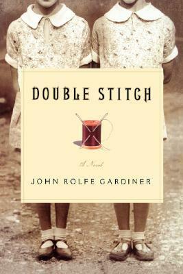 Double Stitch by John Rolfe Gardiner