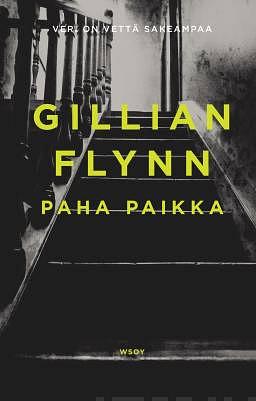 Paha paikka by Gillian Flynn