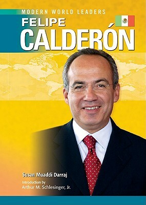 Felipe Calderon by Susan Muaddi Darraj