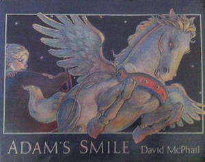 Adam's Smile by David McPhail