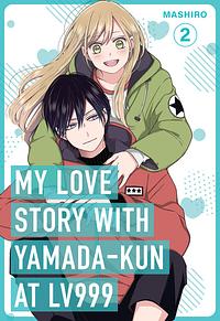 My Love Story with Yamada-kun at Lv999 Volume 2 by Mashiro