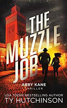 The Muzzle Job (Abby Kane FBI Thriller Book 14) by Ty Hutchinson