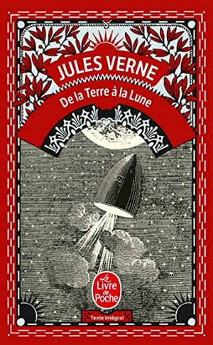 De la Terre à la Lune by Jules Verne