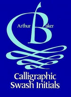 Calligraphic Swash Initials by Arthur Baker