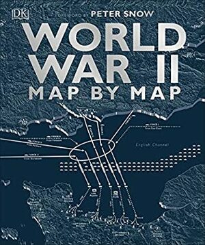 World War II Map by Map by D.K. Publishing, Smithsonian Institution