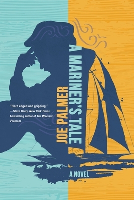 A Mariner's Tale by Joe Palmer