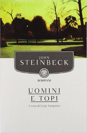 Uomini e topi by John Steinbeck