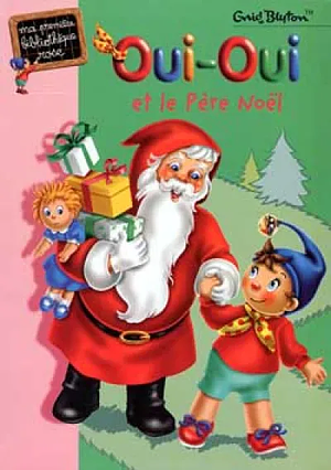 Oui-Oui et le Père Noël by Enid Blyton