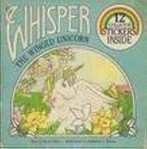 Whisper, the Winged Unicorn by Katherine L. Wilson, Katherine Stiles