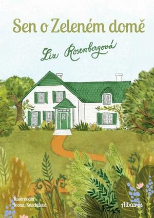 Sen o Zeleném domě by Liz Rosenberg